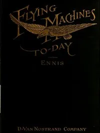 Flying Machines Today — William D. (William Duane) Ennis cover