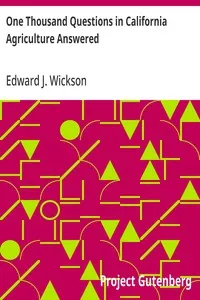 One Thousand Questions in California Agriculture Answered — Edward J. (Edward James) Wickson cover