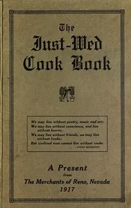 The Just-Wed Cook Book: A Present from The Merchants of Reno, Nevada cover