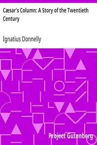 Cæsar's Column: A Story of the Twentieth Century — Ignatius Donnelly cover