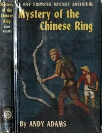 Mystery of the Chinese Ring — Andy Adams cover