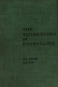 The Vicissitudes of Evangeline — Elinor Glyn cover