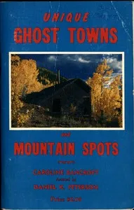 Unique Ghost Towns and Mountain Spots cover