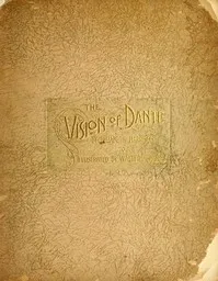 The Vision of Dante: A story for little children and a talk to their mothers: (Second Edition) cover