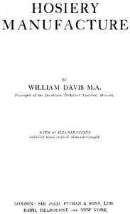 Hosiery manufacture — William, M.A. Davis cover