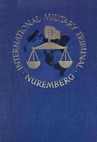 Trial of the Major War Criminals Before the International Military Tribunal, Nuremburg, 14 November 1945-1 October 1946, Volume 02 — Various cover