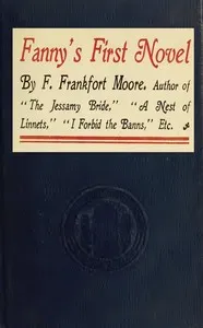 Fanny's First Novel — Frank Frankfort Moore cover