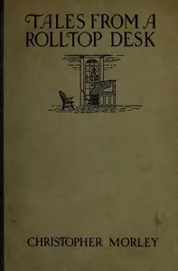 Tales from a Rolltop Desk — Christopher Morley cover
