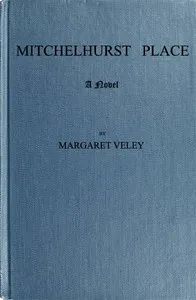 Mitchelhurst Place: A Novel. Vol. 2 (of 2) — Margaret Veley cover
