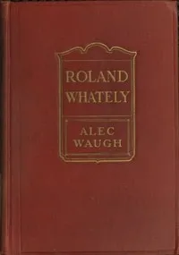 Roland Whately: A Novel cover