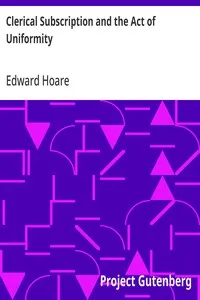 Clerical Subscription and the Act of Uniformity — Edward Hoare cover