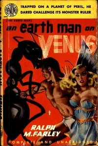 An Earthman on Venus (Originally titled "The Radio Man") — Ralph Milne Farley cover