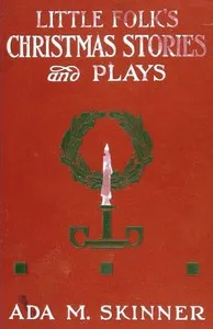 Little Folks' Christmas Stories and Plays — Anonymous cover