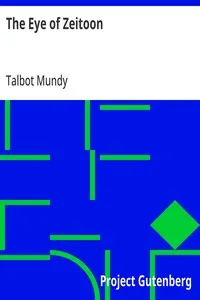 The Eye of Zeitoon — Talbot Mundy cover