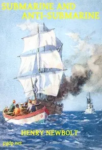 Submarine and Anti-submarine — Henry John, Sir Newbolt cover