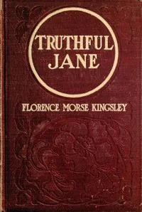Truthful Jane — Florence Morse Kingsley cover