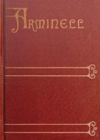 Arminell: A Social Romance, Vol. 3 — S. (Sabine) Baring-Gould cover