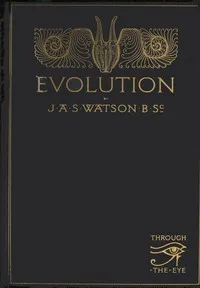 Evolution — James A. S. (James Anderson Scott) Watson cover
