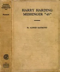 Harry Harding—Messenger "45" — Alfred Raymond cover