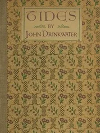 Tides: A Book of Poems — John Drinkwater cover