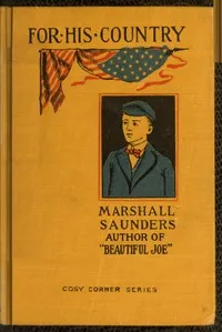 For His Country, and Grandmother and the Crow — Marshall Saunders cover