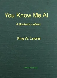 You Know Me Al: A Busher's Letters — Anonymous cover