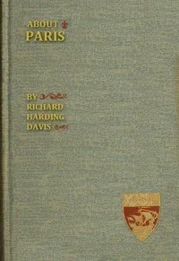 About Paris — Richard Harding Davis cover