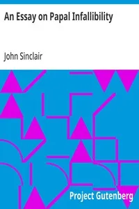 An Essay on Papal Infallibility — John Sinclair cover