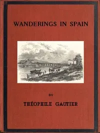 Wanderings in Spain — Théophile Gautier cover