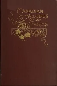 Canadian Melodies and Poems — George E. (George Earle) Merkley cover
