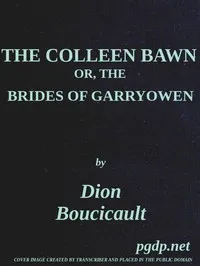 The Colleen Bawn; or, the Brides of Garryowen — Dion Boucicault cover