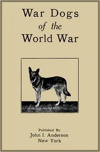 War Dogs of the World War — John I. Anderson cover