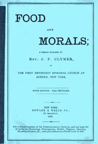 Food and Morals: 6th Edition — J. F. (John F.) Clymer cover