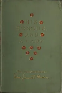 His Honour, and a Lady — Sara Jeannette Duncan cover