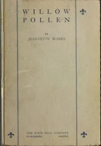 Willow Pollen — Jeannette Augustus Marks cover
