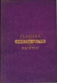 A Guide-Book of Florida and the South for Tourists, Invalids and Emigrants — Daniel G. (Daniel Garrison) Brinton cover