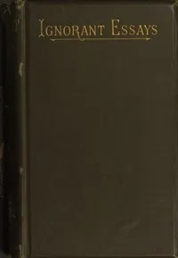 Ignorant Essays cover