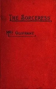 The Sorceress, v. 3 of 3 — Mrs. (Margaret) Oliphant cover