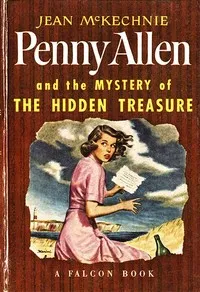 Penny Allen and the Mystery of the Hidden Treasure — Jean L. (Jean Lyttleton) McKechnie cover