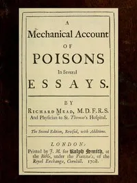 A Mechanical Account of Poisons in Several Essays — Richard Mead cover