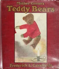 Mother Goose's Teddy Bears — Frederick L. (Frederick Leopold) Cavally cover