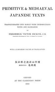 Primitive & Mediaeval Japanese Texts: Transliterated into Roman with introductions, notes and glossaries — Anonymous cover
