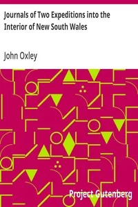 Journals of Two Expeditions into the Interior of New South Wales — John Oxley cover