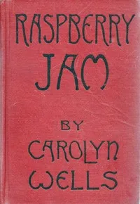 Raspberry Jam — Carolyn Wells cover