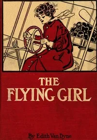 The Flying Girl — L. Frank (Lyman Frank) Baum cover