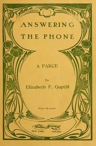 Answering the Phone: A Farce cover