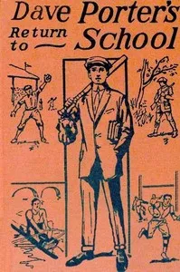 Dave Porter's Return to School; Or, Winning the Medal of Honor — Edward Stratemeyer cover