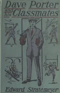 Dave Porter and His Classmates; Or, For the Honor of Oak Hall — Edward Stratemeyer cover