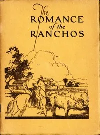 The Romance of the Ranchos — E. Palmer (Edmund Palmer) Conner cover