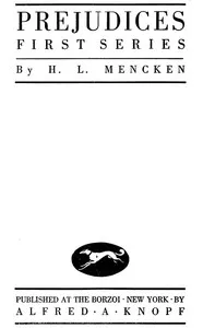 Prejudices, first series — H. L. (Henry Louis) Mencken cover